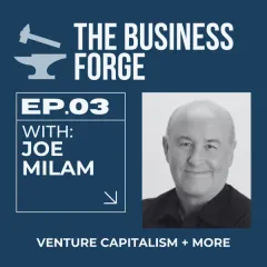Cover art for Episode 3: Venture Capitalism, Investing, & American Innovation with Joe Milam